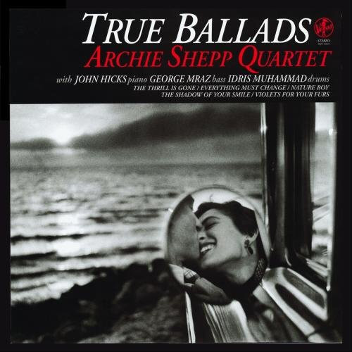 True Ballads-Archie Shepp Quartet